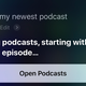 Siri is adept at managing podcasts.